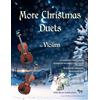 CREATESPACE More Christmas Duets for Violins: 26 wonderful Christmas songs arranged for two equal violin players who know all the basics. Exciting less well known carols. All are in easy keys