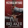 HarperTeen Fate Breaker: An Epic YA Fantasy Finale of Shattered Alliances, Gods, and a Final Stand Against a Demon God