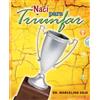 CreateSpace Independent Publishing Platf Nací Para Triunfar: No nacimos para perder sino para ganar