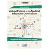 SIMEDITA Virtual Patient in the Medical Education Curriculum: Key Theories Along the 10 Routes Travelled