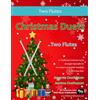CREATESPACE Christmas Duets for Two Flutes: 21 Traditional Christmas Carols arranged for two equal flutes of intermediate standard
