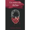 Salvador Ferranti Un rostro sin reflejo