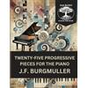 Jean Bechtel School for Music Press 25 Progressive Pieces: Op. 100