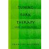 Lulu.com Tuning Fork Therapy? - Level 2 Manual