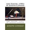 CREATESPACE Amy Foster (1901) by Joseph Conrad