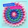 CREATESPACE MANDALA Crochet Fun: colorful and round crochet patterns