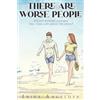 Cupid's Arrow Publishing There Are Worse People