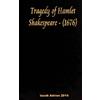 CREATESPACE Tragedy of Hamlet Shakespeare - (1676)
