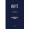 THE EPIC PRESS ARIRANG DECODED: A 60-MINUTE READ-AHEAD TO HEAR THE 600-YEAR STORY BEHIND BTS'S ARIRANG: 1