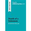 BrightSummaries.com Death of a Salesman by Arthur Miller (Book Analysis): Detailed Summary, Analysis and Reading Guide