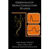 MJ Arenas LLC Essentials Of Nerve Conduction Studies