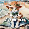 RMC Publishers Mr. Muffins' Aussie Adventure: A Rhyming Picture Book for Kids 6-8 - Join a Brave Cat as he Surfs and Sings! Perfect for Bedtime or a 5-Minute Story + ... Questions, Tricky Words, and Recipe!: 2