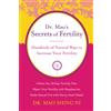 Tao of Wellness Press/SevenStar Communic Dr. Mao's Secrets of Fertility: Hundreds of Natural Ways to Increase Your Fertility
