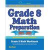 Effortless Math Education Grade 8 Math Preparation: Grade 8 Math Workbook