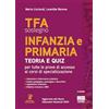 Maggioli Editore TFA Sostegno Infanzia e primaria Teoria e Quiz per tutte le prove di accesso ai corsi di specializzazione