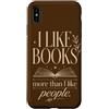 Books Over People Co Custodia per iPhone XS Max Mi piacciono i libri più di quanto mi piacciono le persone Amante