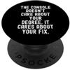 Gamer Funny Skill Controller Player Men la console non si preoccupa della tua laurea a cui importa PopSockets PopGrip Adesivo