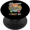Havana Cuba Calling I Must Go Tees Co L'Avana Cuba Chiamando Devo Andare PopSockets PopGrip Adesivo