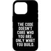 Tech Coder Programmer Creator Mindset Custodia per iPhone 16 Pro Al codice non importa chi sei audace