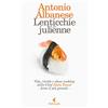 Feltrinelli Lenticchie alla julienne. Vita, ricette e show cooking dello chef Alain Tonné, forse il più grande