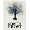 Grapevine Opere complete di Robert Frost: raccolta di poesie, prosa e opere teatrali - Poesia americana senza tempo, natura, vita rurale, riflessioni e classici da un amato poeta vincitore del premio Pulitzer