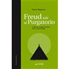 Do it human Freud sale al Purgatorio. Continua il viaggio di Dante verso l'uomo di oggi