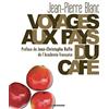 Erick Bonnier Voyages aux pays du café