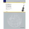SCHOTT 12 Sonates: New edition after the Urtext. op. 5. violin and harpsichord (piano); cello (viola da gamba) ad libitum.: Band 1