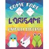 No brand Come Fare L'origami Animali Diversi: libro di origami per bambini fa L0zG