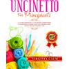 No brand Uncinetto per Principianti: La Guida Definitiva a Colori per apprend pBx6