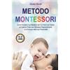 No brand Metodo Montessori: Come Educare il tuo Bambino da 0 a 3 Anni con Gio Xv1q