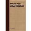 B B Riviere Retrievers - Some Hints On Breaking And Handling For Ama (Tascabile)