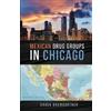 Chuck Baumgartner Mexican Drug Groups in Chicago (Tascabile)