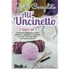 No brand Guida Completa all'Uncinetto: 2 libri in 1 - Uncinetto per Principia 0PsR