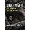 Mary Louise Roberts Sheer Misery (Copertina rigida)