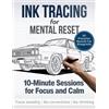 Silver Line Ink Tracing for Mental Reset: 10-Minute Sessions for Foc (Tascabile)