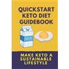 Isreal Flegler Quickstart Keto Diet Guidebook (Tascabile)