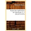 Théodore Du Mon Exposé des applications de l'électricité. T. 1 (Éd.1 (Tascabile)