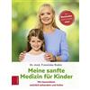 Dr. med. Franzi Meine sanfte Medizin für Kinder: Mit Hausmitt (Copertina rigida)