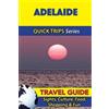 Jennifer Kelly Adelaide Travel Guide (Quick Trips Series) (Tascabile)