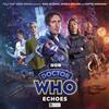 Big Finish Productions Ltd Doctor Who: The Eighth Doctor Adventures: Echoes