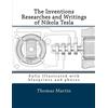 CREATESPACE The Inventions Researches and Writings of Nikola Tesla