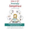 Chiron Publications DSM-5-TR Insanely Simplified: Unlocking the Spectrums within DSM-5-TR and ICD-10