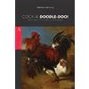 CREATESPACE Cock-A-Doodle-Doo!