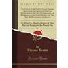 Forgotten Books An Account of the People Called Shakers, Their Faith, Doctrines and Practice, Exemplified in the Life, Conversations and Experience of the Author ... to the Society, Vol. 2 (Classic Reprint)