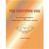 Inspiration Books The Crowning Gem: One Vedic Master-Formula for Powers, Roots and Polynomial Equations
