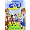 laGalera Gol 25. Cara a cara