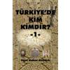 Oguz Hakan Gokturk Turkiyede Kim Kimdir?: Volume 1