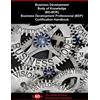 Gx COR, LLC Business Development Body of Knowledge (BD-BOK): Business Development Professional (BDP) Certification Handbook