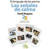 Kns Ediciones El lenguaje de los perros. Las señales de calma: 25 aniversario. Edición revisada y ampliada